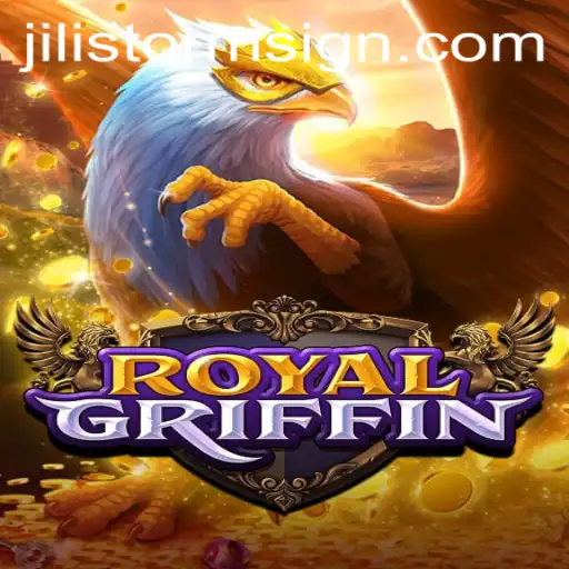 Exploring the Fantastical World of RoyalGriffin and the Excitement of JILI Storm
