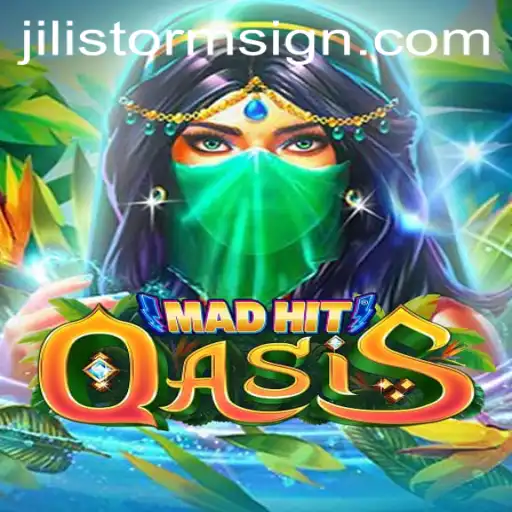 Exploring the Thrills of MadHitOasis: The Rise of JILI Storm